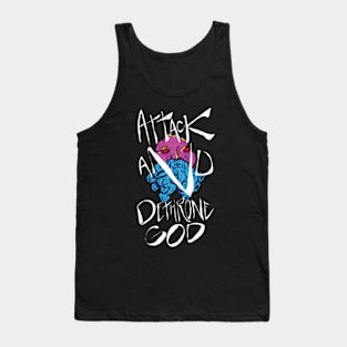 ATTACK AND DETHRONE GOD Tank Top